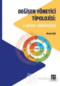 Değişen Yönetici Tipolojisi: C-Seviye Yöneticiler