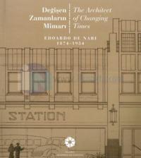 Değişen Zamanların Mimarı Edoardo De Nari 1874-1954