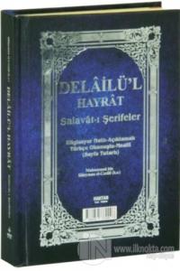 Delailü'l Hayrat - Salavat-ı Şerifeler (Çanta Boy) (Ciltli)