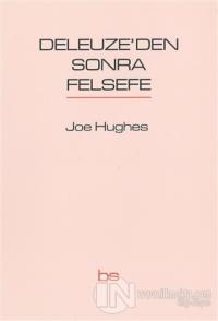 Deleuze'den Sonra Felsefe