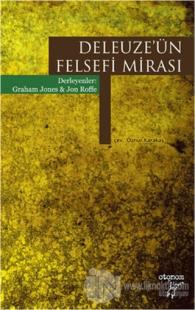 Deleuze'ün Felsefi Mirası