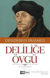 Deliliğe Övgü %25 indirimli Desiderius Erasmus