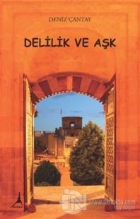 Delilik ve Aşk