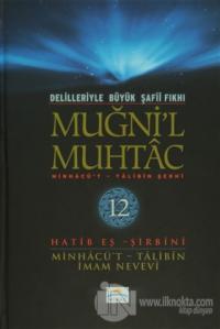 Delilleriyle Büyük Şafii Fıkhı - Muğni'l Muhtac 12. Cilt (Ciltli)