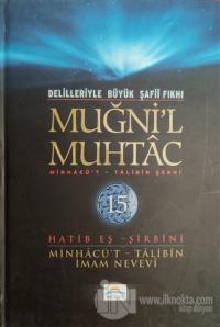 Delilleriyle Büyük Şafii Fıkhı - Muğni'l Muhtac 15. Cilt (Ciltli)