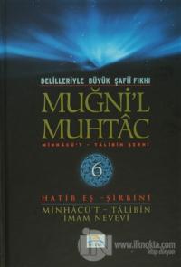 Delilleriyle Büyük Şafii Fıkhı - Muğni'l Muhtac 6. Cilt (Ciltli)