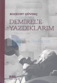 Demirel'e Yazdıklarım
