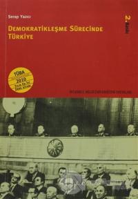 Demokratikleşme Sürecinde Türkiye
