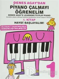Denes Agay'dan Piyano Çalmayı Öğrenelim 1. Kitap