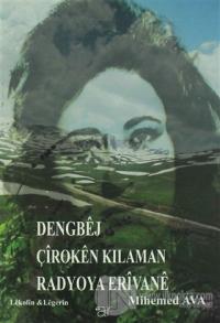 Dengbej Çiroken Kılaman Radyoya Erivane