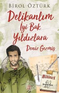 Deniz Geçmiş - Delikanlım İyi Bak Yıldızlara