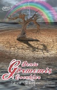 Deniz Görmemiş Çocuklar