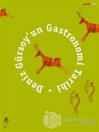 Deniz Gürsoy'un Gastronomi Tarihi
