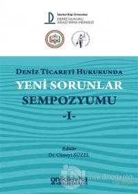 Deniz Ticareti Hukukunda Yeni Sorunlar Sempozyumu 1