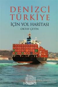 Denizci Türkiye İçin Yol Haritası