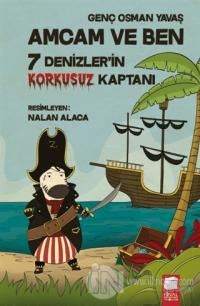 Denizler'in Korkusuz Kaptanı - Amcam ve Ben 7