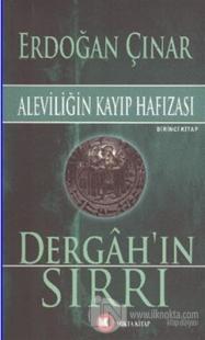 Dergah'ın Sırrı 1: Aleviliğin Kayıp Hafızası