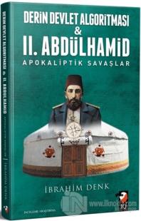 Derin Devlet Algoritması ve 2. Abdülhamid Apokaliptik Savaşlar
