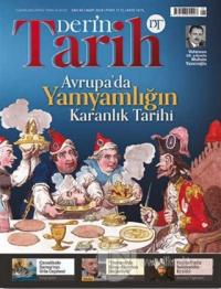 Derin Tarih Aylık Dergisi Sayı: 84 Mart 2019