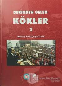 Derinden Gelen Kökler ( 2 Cilt Takım)