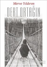 Dert Ortağın