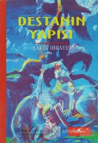 Destanın Yapısı