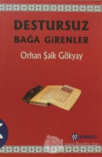 Destursuz Bağa Girenler