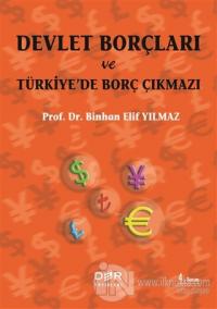 Devlet Borçları ve Türkiye'de Borç Çıkmazı