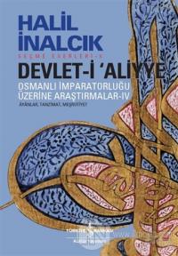 Devlet-i Aliyye: Osmanlı İmparatorluğu Üzerine Araştırmalar 4