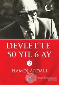 Devlet'te 50 Yıl 6 Ay 2 (2 Cilt Takım)