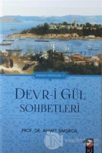 Devr-i Gül Sohbetleri