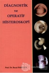Diagnostik ve Operatif Histeroskopi (Ciltli)
