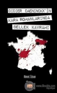 Didier Daeninckx'in Kara Romanlarında Bellek Kavramı