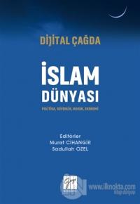 Dijital Çağda İslam Dünyası