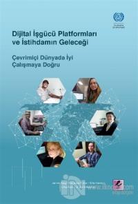 Dijital İşgücü Platformları ve İstihdamın Geleceği