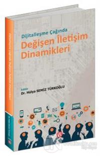 Dijitalleşme Çağında Değişen İletişim Dinamikleri