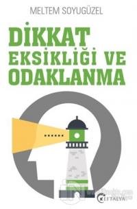 Dikkat Eksikliği ve Odaklanma