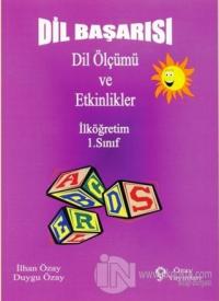 Dil Başarısı - Dil Ölçümü ve Etkinlikler İlköğretim 1. Sınıf
