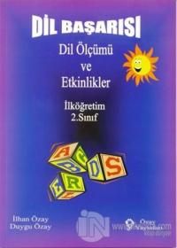 Dil Başarısı - Dil Ölçümü ve Etkinlikler İlköğretim 2. Sınıf