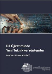 Dil Öğretiminde Yeni Teknik ve Yöntemler