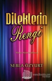 Dileklerin Rengi