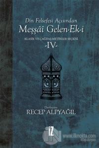 Din Felsefesi Açısından Meşşai Gelen-Ek-i Klasik ve Çağdaş Metinler Seçkisi 4 (Ciltli)