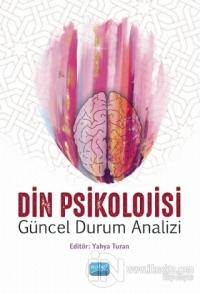 Din Psikolojisi - Güncel Durum Analizi