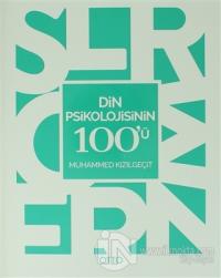 Din Psikolojisinin 100'ü