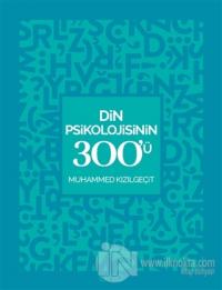 Din Psikolojisinin 300'ü