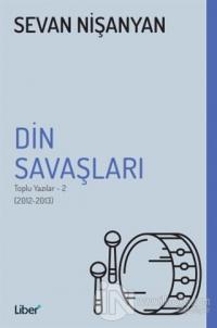 Din Savaşları - Toplu Yazılar 2 (2012-2013)