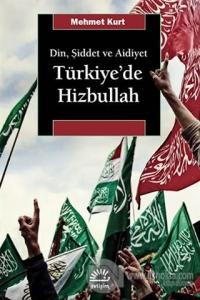 Din, Şiddet ve Aidiyet : Türkiye'de Hizbullah