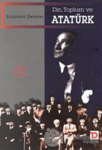Din, Toplum ve Atatürk