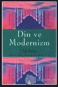 Din ve Modernizm Bütün Eserleri 4