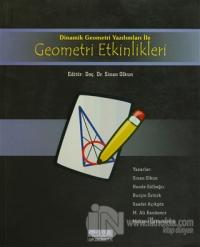 Dinamik Geometri Yazılımları ile Geometri Etkinlikleri